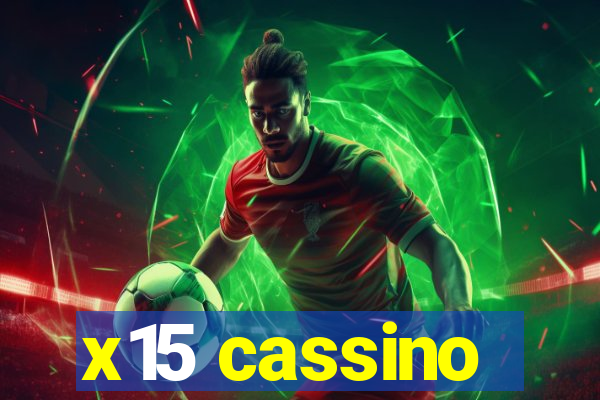 x15 cassino